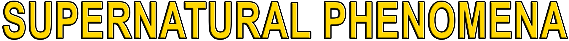 SUPERNATURAL PHENOMENA